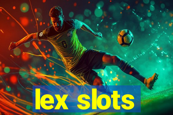 lex slots